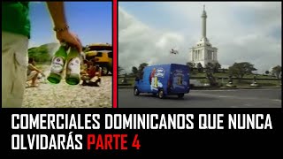 Anuncios Dominicanos que Nunca Olvidarás │Parte 4│