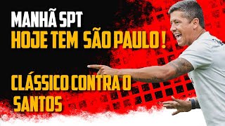 Hoje tem São Paulo e jogo de 6 pontos