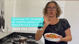 CUPCAKE SALGADO FIT E NUTRITIVO! DE TOMATE ASSADO COM MANJERICÃO E COTTAGE | COISAS DE LANA