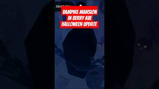 VAMPIRE MANSION IN BERRY AVENUE HALLOWEEN UPDATE #berryavenueupdate