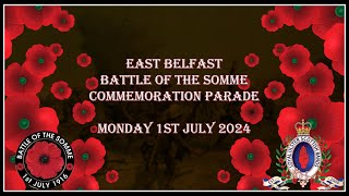 East Belfast Battle Of The Somme Commemoration Parade (01/07/24)