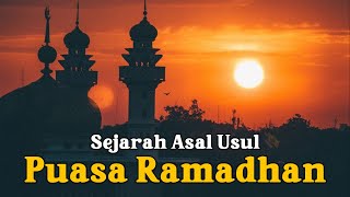 SEJARAH ASAL USUL PUASA RAMADHAN