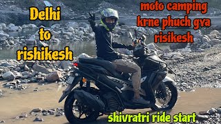 Moto camping ke liye fir se nikla risikesh ⛺