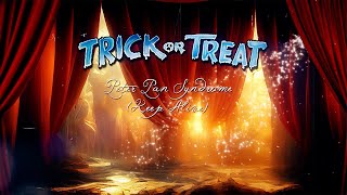 TRICK OR TREAT - Peter Pan Syndrome (Keep Alive) (Lyric Video)