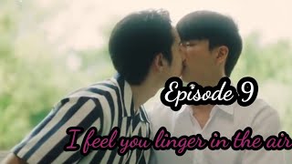 i feel you linger in the air ep 10 eng sub | i feel you linger in the air