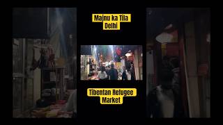 MAJNU KA TILA || Best places to visit in Delhi || Tibetan market #offbeatplaces #majnukatila #delhi