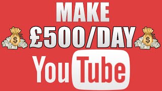 Make $500 Per Day On YouTube Without Making Any Videos! Available Worldwide (Make Money Online)