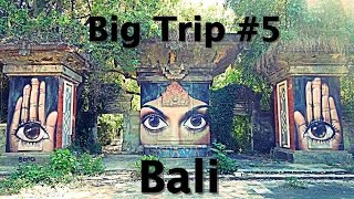 Big Trip #5 (Bali)