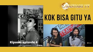 KIPASIN | KITA PANTAU DISINI | EPISODE 4 | REACT TIKTOKERS PART 02 | GANTARI TV