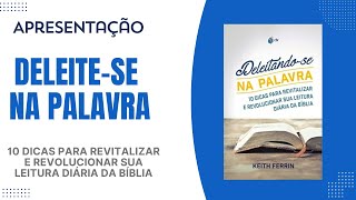 APRESENTAÇÃO: DELEITE-SE NA PALAVRA