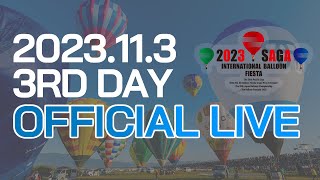 [11/3] 2023 Saga International Balloon Fiesta - 3rd day -