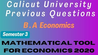 Third Semester BA Economics | Mathematical Tool for Economics 2020