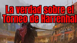 ¿Qué pasó realmente en el Torneo de Harrenhal?