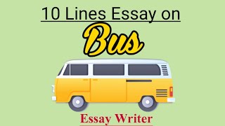 Bus 🚌 || 10 Lines Essay on Bus || Short Essay on Bus || Mode of Transport