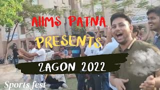 AIIMS PATNA PRESENTS ZAGON 🔥 || #SPORTS FEST 2022