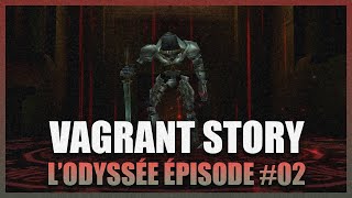 POURQUOI J'EN CHIE COMME DANS DARK SOULS !? | VAGRANT STORY HD | LET'S PLAY #2