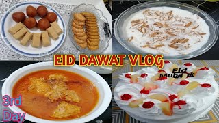 Dawat Vlog || Dawat Special Vlog Pakistan || Day 3rd Routine sister ki Dawat ki #eid #dawat #3rdday