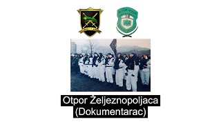 Otpor Željeznopoljaca - Zelene Beretke (Dokumentarac)