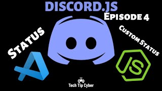 How To Make Discord.JS BOT | Episode 4 - Status And Auto Changing Status | Tech Tip Cyber