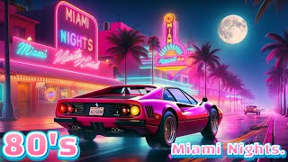 80's Synthwave | Miami Nights Vibes | Neon Dream Drive