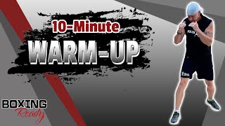 The Boxer’s Warm-Up | Warmup exercises before workout | Boxing Ready