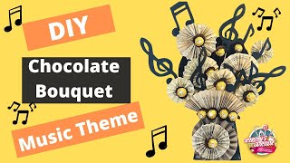 DIY Music Theme Chocolate Bouquet