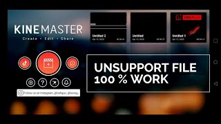 CARA MUDAH ATASI UNSUPPORT FORMAT FILE KINEMASTER TERBARU 2020