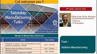 13th webinar (05-Jun-2021) of Saturday Manufacturing Talks by Professor Cheruvu Siva Kumar