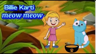 Billie Karti meow meow poem| nursery rhymes| kids poem station