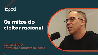 Mitos da análise eleitoral: o eleitor é racional ou não?