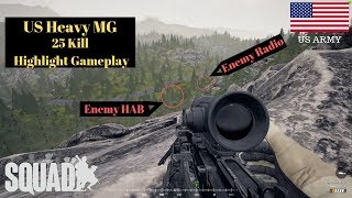 25 KILLS BY MOWING DOWN THE ENEMIES!  - Squad 40v40 Gameplay | Squad Heavy Machine Gun Gameplay