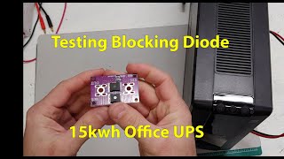 15kWh Office UPS - Testing Blocking Diode