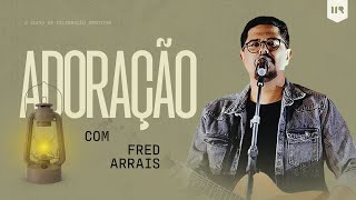 Culto Celebração Noturno | IIR Brasil | Fred Arrais | 14/07/2024