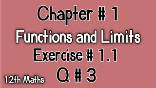 Q # 3 | Exercise # 1.1 | Chp # 1 | FSc Maths Part 2 | 12th Class Maths | 2nd Year Maths