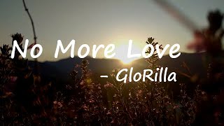 GloRilla - No More Love Lyrics