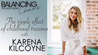 From Victim Mentality to Victorious: Transforming Trauma into Triumph with Karena Kilcoyne