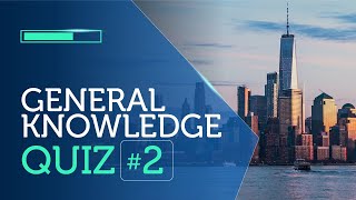 General Knowledge Quiz | 02 | Snap Quiz