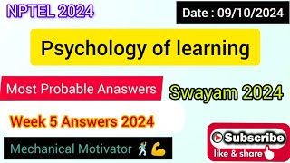 Psychology of learning WEEK 5 Quiz | Assignment 5 Solution | NPTEL | SWAYAM 2024