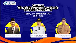 SEMINAR WISUDA DAERAH UT PURWOKERTO PERIODE II TAHUN 2023