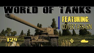 World of Tanks T29 The Field is you Oyster