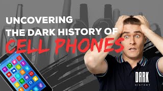 Unraveling the Dark Secrets of Our Cell Phones...