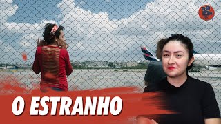 O ESTRANHO - Crítica do Filme Brasileiro de Juruna Mallon e Flora Dias