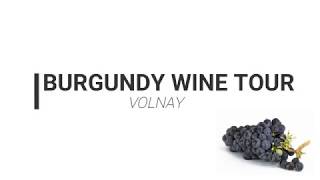 BURGUNDY WINE TOUR EP.01 - VOLNAY