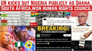 UN KICKS OUT NIGERIA PUBLICLY AS GHANA, SOUTH AFRICA, MALAWI WON HUMAN RIGHTS COUNCIL