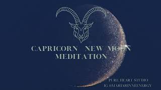 Awakening Carpicorn New Moon Energy Meditation - 23 of December 2022