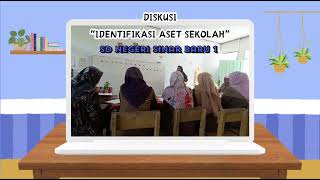 DISKUSI IDENTIFIKASI ASET SD NEGERI SINAR BARU 1 || CGP ANGKATAN 8