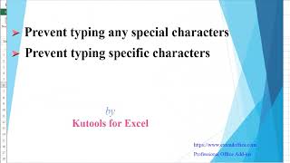 Easily prevent special or certain characters from being typed in cells