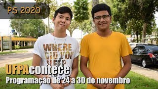 UFPAcontece - 24 a 30 de novembro - Agenda Semanal da UFPA