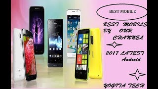 best smart phone in our channel 2017