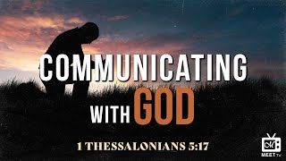 Communicating with GOD | MID-WEEK Prayer Meeting